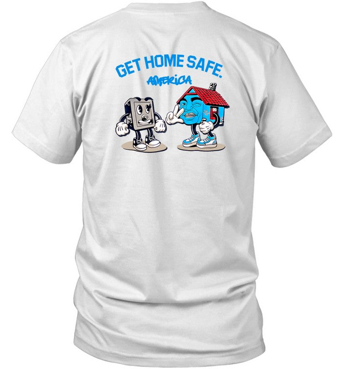 Hollyhoodbaybay Get Home Safe America Shirt