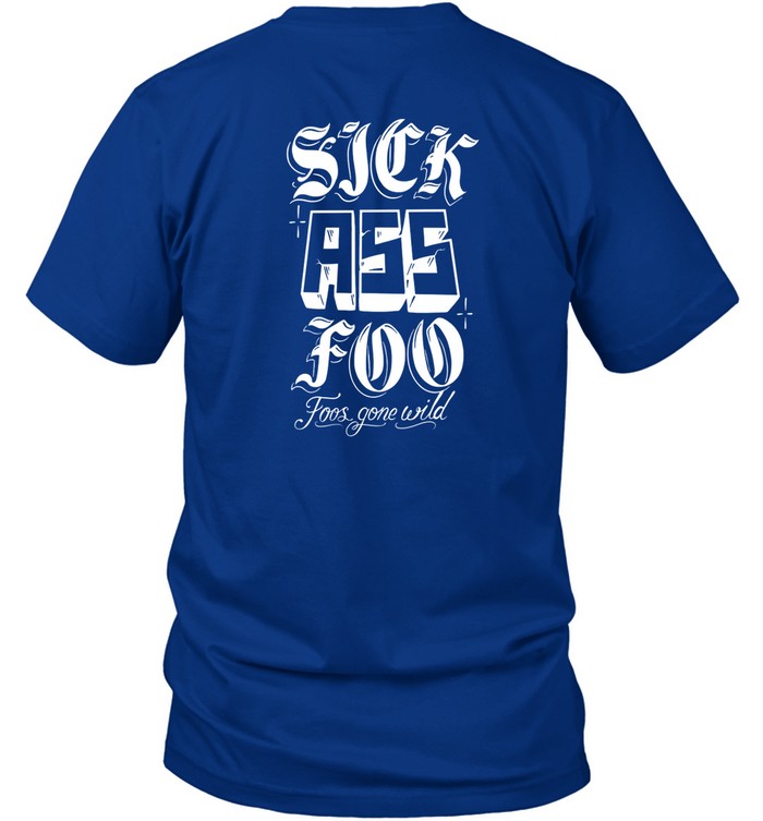 Foosgonewild Sick Ass Foo Foos Gone Wild Shirt