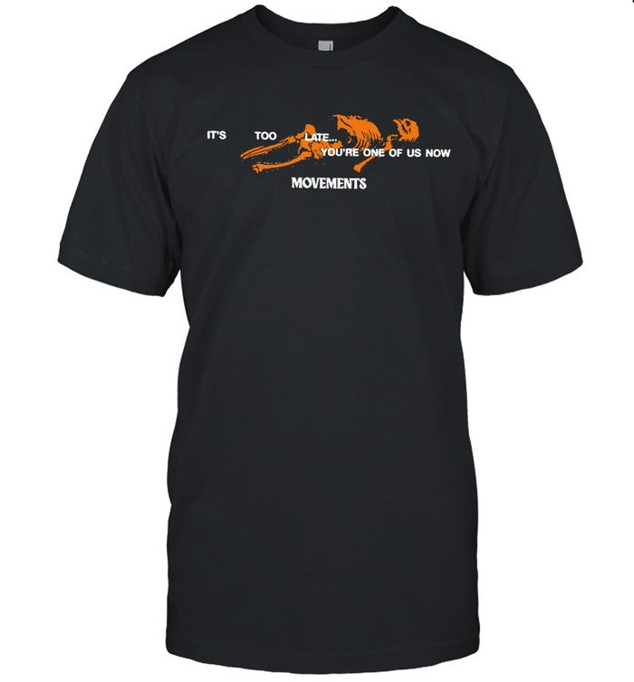 Movements You're One of Us Now Puff Print Shirt Limited