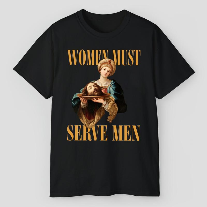 WÐ¾mÐµn Must SÐµrve Men Shirts