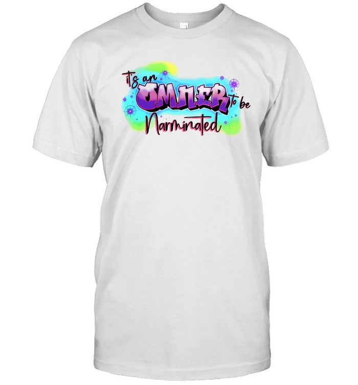 McElroy It's An Omner To Be Narminated T-Shirt