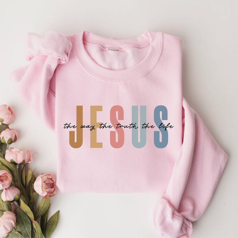 Jesus The Way The Truth The Life Sweatshirt, Womens Religious Sweatshirt, Faith Sweatshirt, Christian Sweatshirt, Bible Verse, Jesus Lover