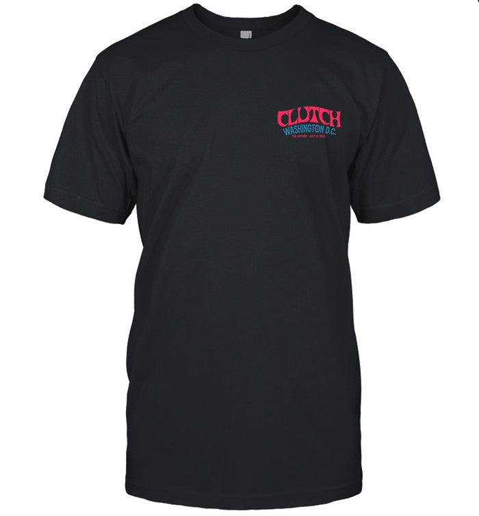 Clutch Show In July 21 2023 The Anthem Washington Dc Shirt