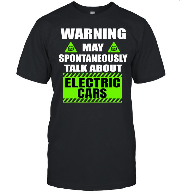Shirt Mateybloke Warning Amaya Pontaneous Talk About Electric Cars