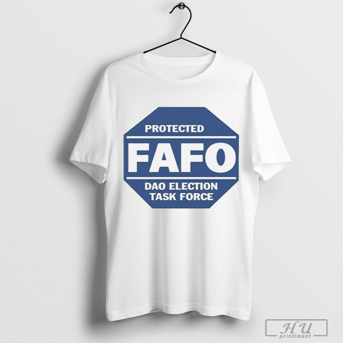 Protected Fafo Dao Election Task Force T-Shirt