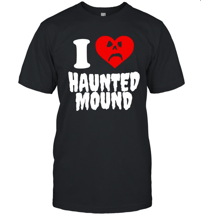 I Haunted Mound T Shirt
