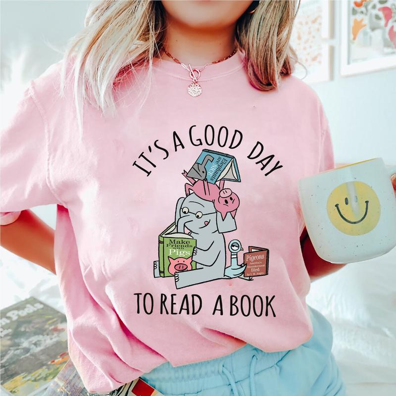 It's A Good Day To Read A Book Tee, Elephant It's A Good Day To Read Shirt, Elephant Books Tee, Book Lover Teacher Shirt, Piggie Elephant Tee, Gifts F