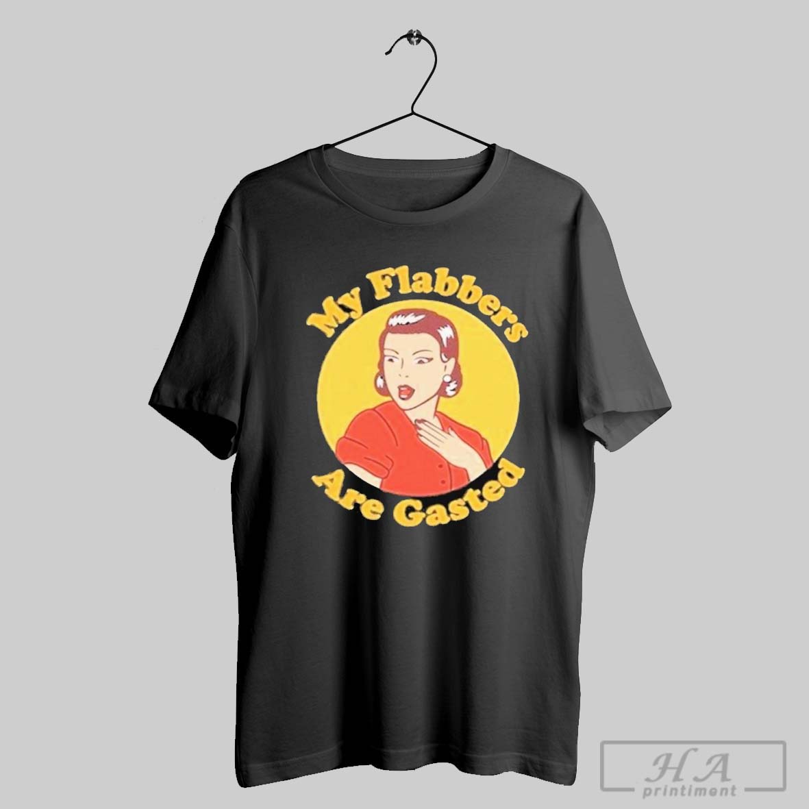 Premium My Flabbers Are Gasted T Shirt