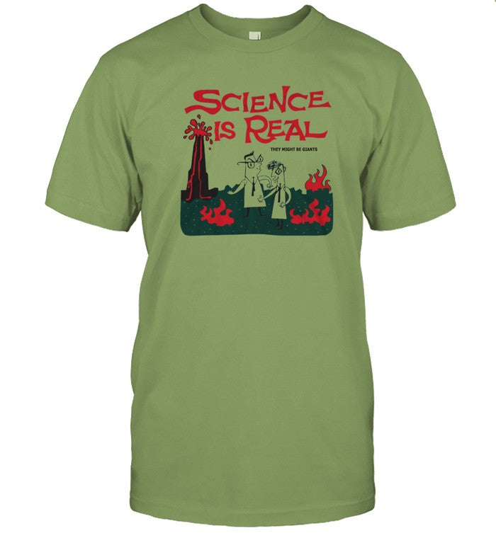 T-Shirt Science Is Real Limited
