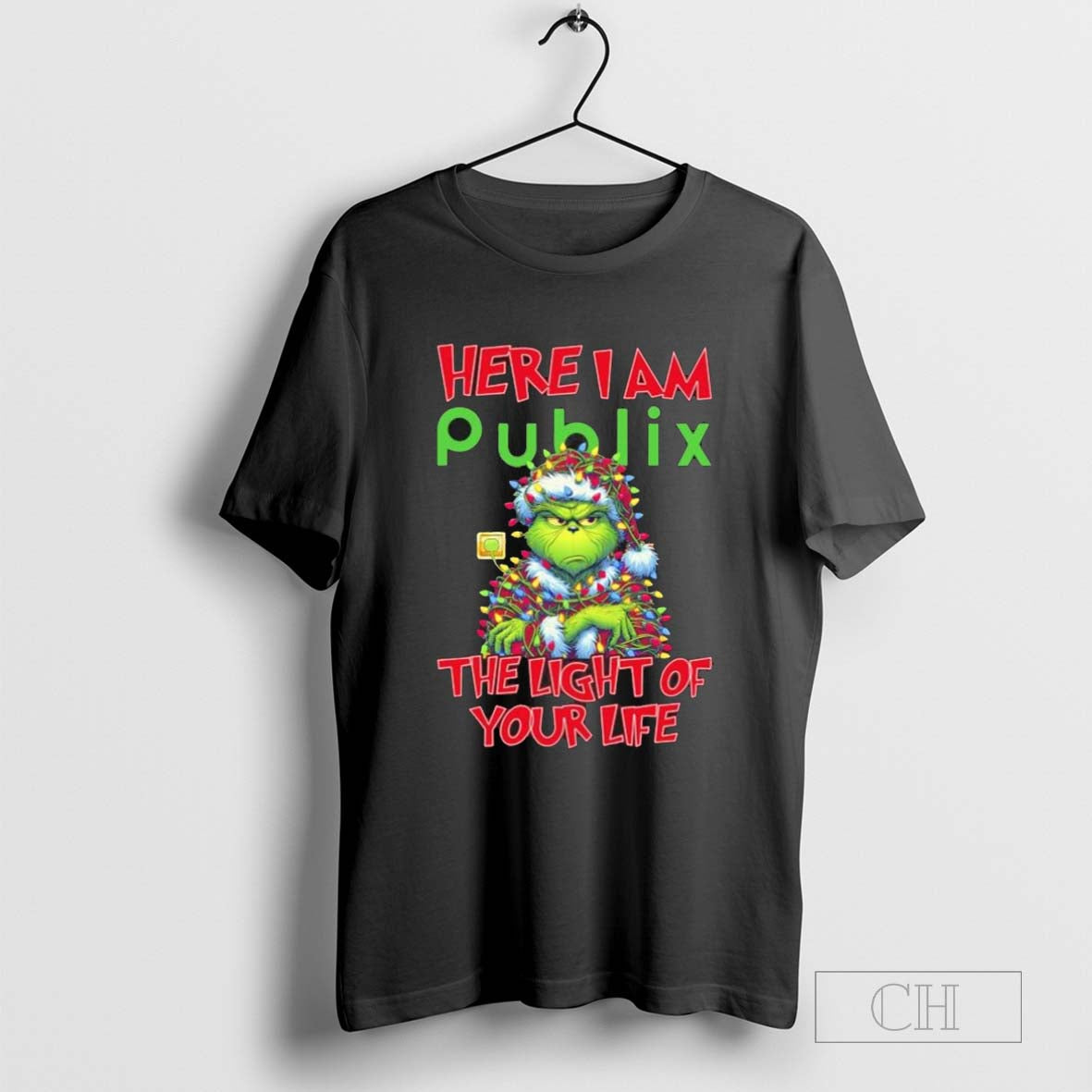 Santa Grinch Here I Am Publix The Light Of Your Life Christmas Light T-shirt