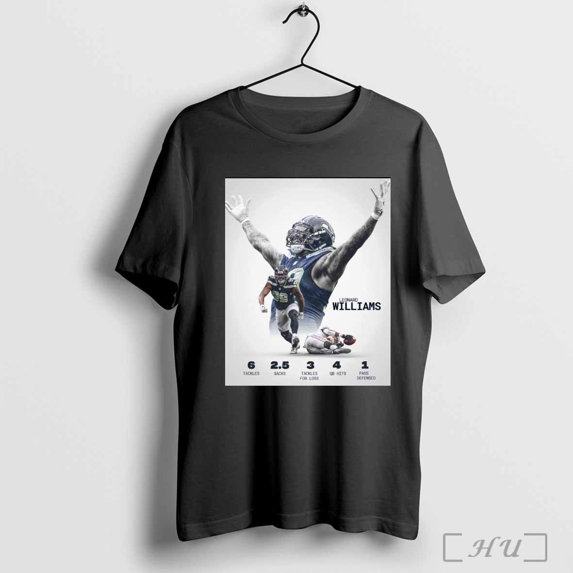 Seattle Seahawks Leonard Williams 6 Tackles 2.5 Sacks 3 Tackles For Loss 4 QB Hits 1 Pass Defensive Poster T-shirt