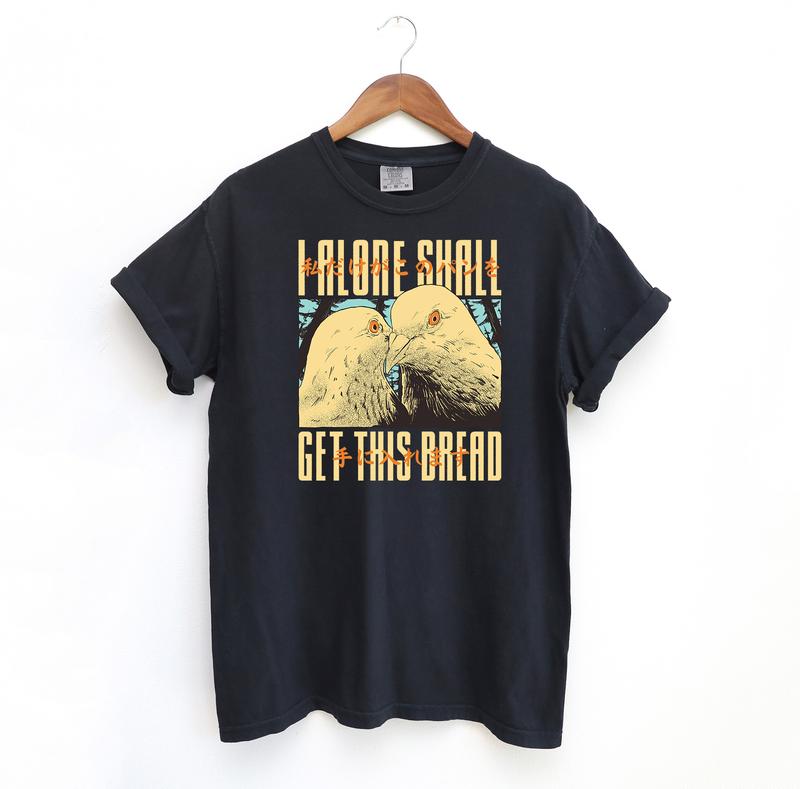 Get This Bread Pigeon T Shirt, Meme Comfort Colors T-Shirt