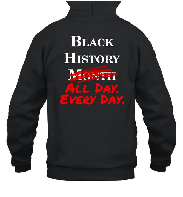 Limited Black History All Day Every Day Shirt