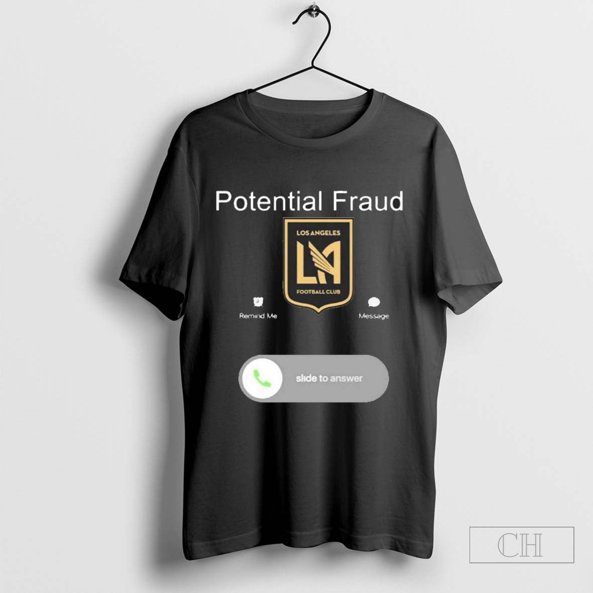 Potential Fraud Los Angeles FC Calling Remind Me Message t-shirt