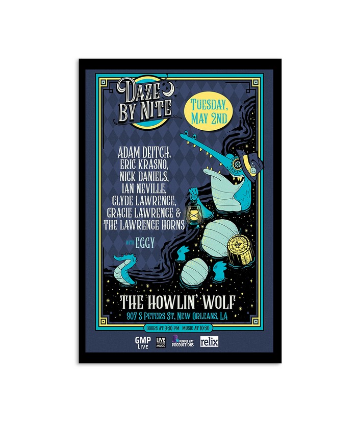Daze By Nite With Eggy The Howlin Wolf 907 S Peters ST, New Orleans, LA Poster
