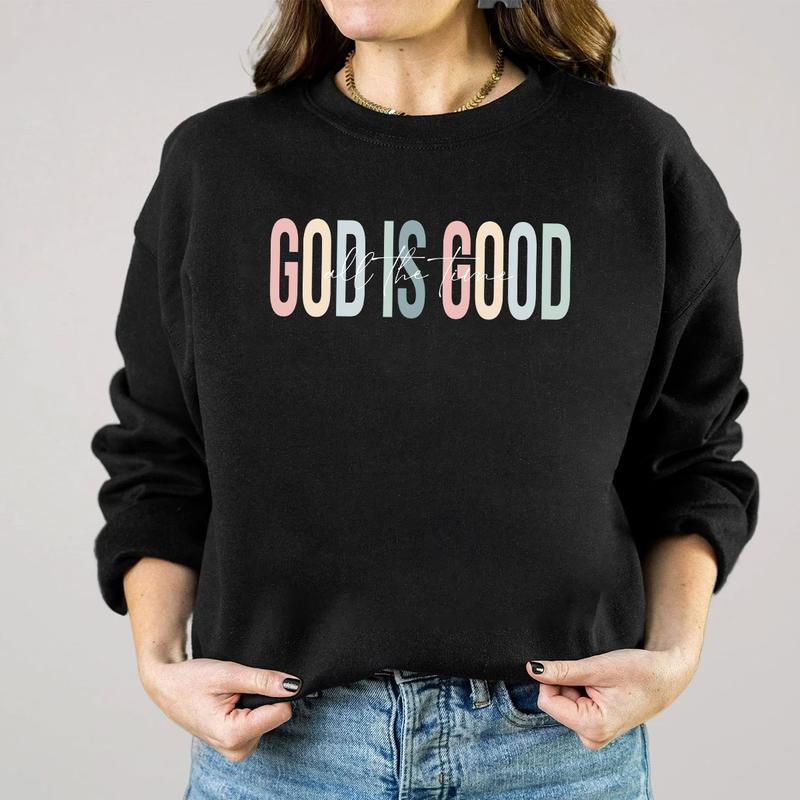 God is Good All The Time Shirt, God Lover Shirt, Christian Shirt, Church Shirt, Religious Shirt, Christian Tee, Jesus Lover Shirt, Jesus Tee