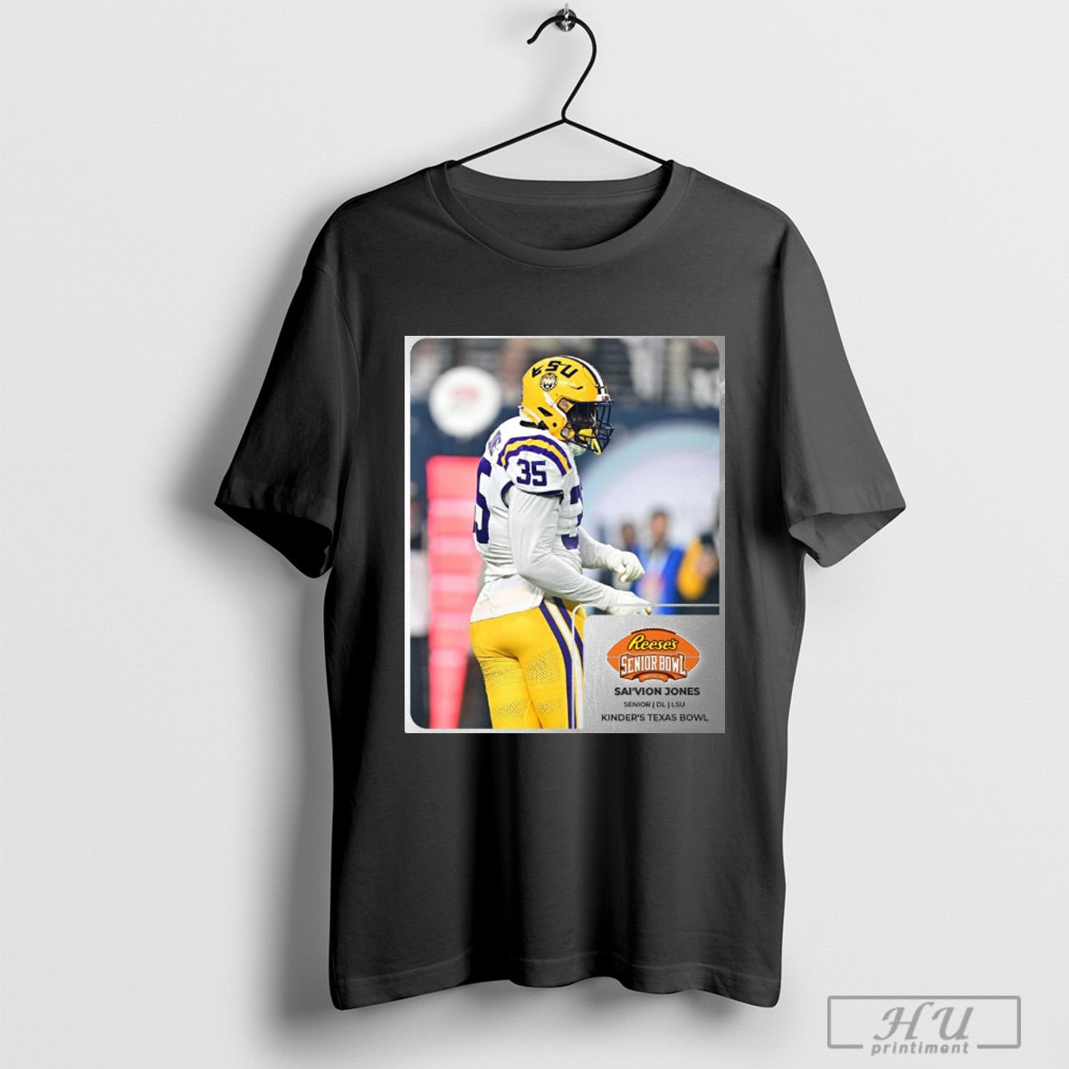 Saivion Jones Senior Dl Lsu Kinders Texas Bowl The Senior Bowl Poster T Shirt Hoodied Sweatshirt