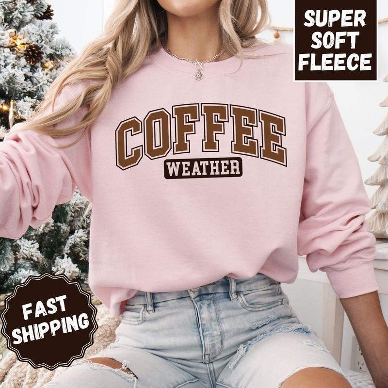 Coffee Weather Crewneck Sweatshirt, Womenswear Soft Printed Sweatshirt, Cozy Fall Oversized Top Fleece Long Sleeve