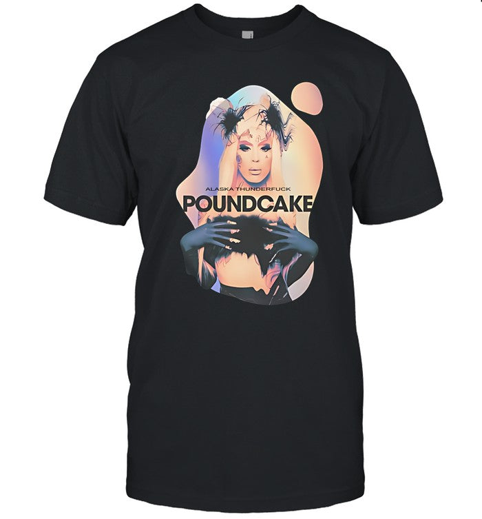 T-Shirts Alaska Thunderfuck Poundcake 2023