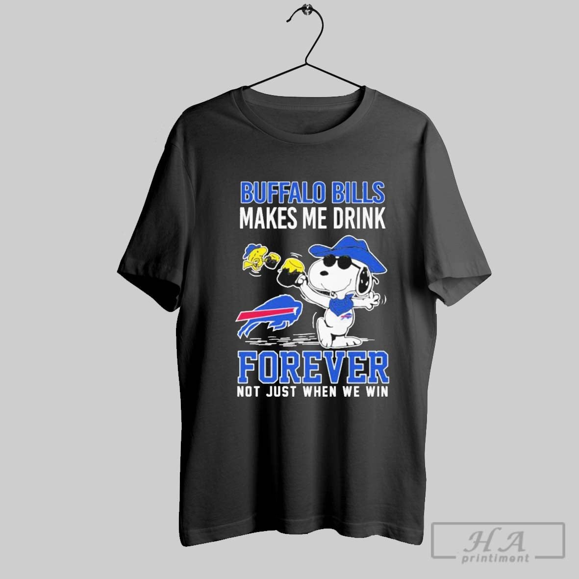 Snoopy And Woodstock X Buffalo Bills Makes Me Drink Forever Not Just When We Win Shirt