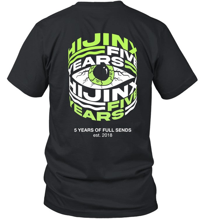 HijinxFest 2023 5 Years Of Full Sends Est. 2018 New Shirt