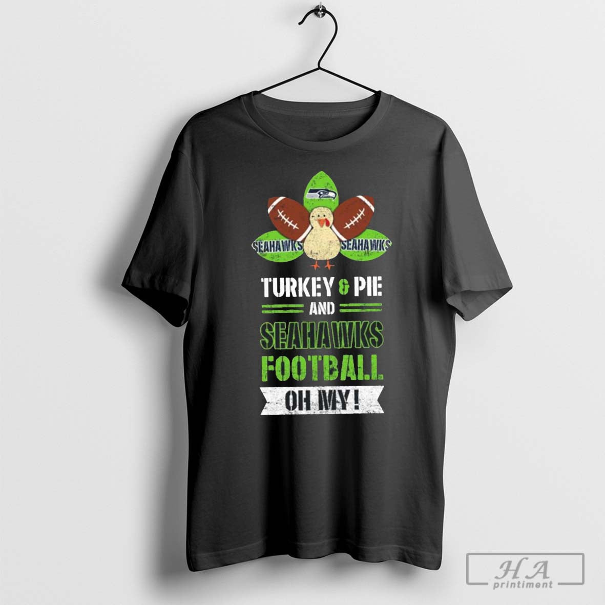 Seattle Seahawks Turkey &amp; Pie And Seahawks Football Oh My Thanksgiving T-Shirts