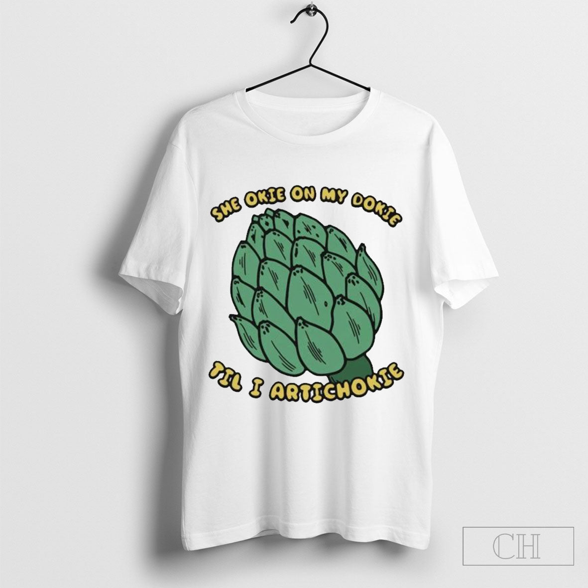 She Okie On My Dokie Til I Artichokie T Shirt Sweater