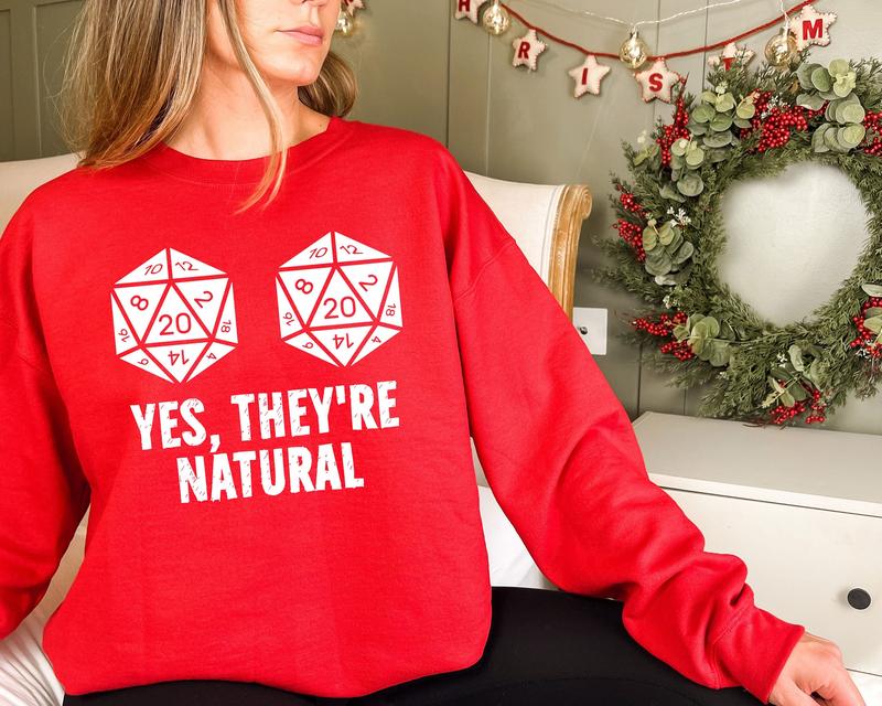 Yes They're Natural Sweatshirt, Dungeons and Dragons Inspired, DND Sweatshirt, D&D Sweater, Dungeon Master Shirt, DnD Board Games Gifts