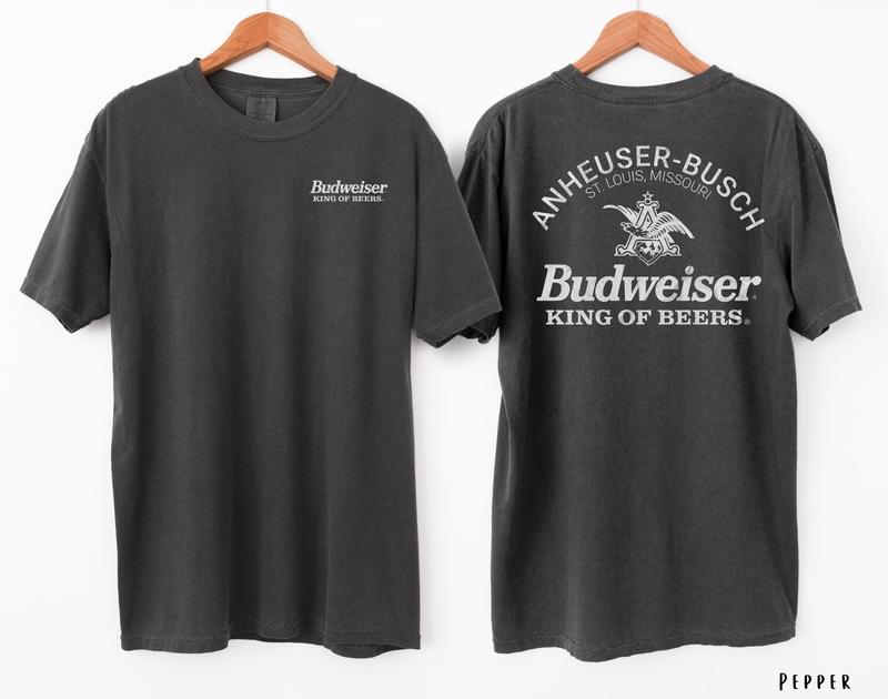 Budweiser T-Shirt, Funny drinking shirt, Budweiser Comfort Colors, Budweiser King Of Beer