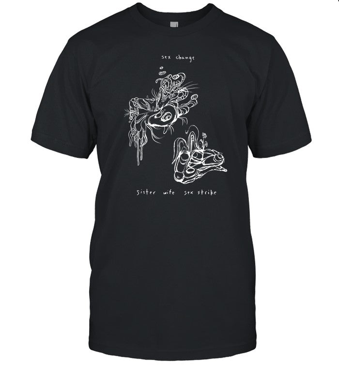 Leafypains Sex Change Sister Wife Sex Strike Shirt