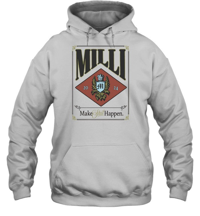 Milli Bone Make Shit Happen Hoodie
