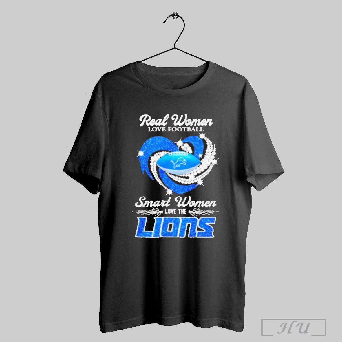 Real Women Love Football Smart Women Love Lions Heart Lights T Shirt Sweatshirt Poster