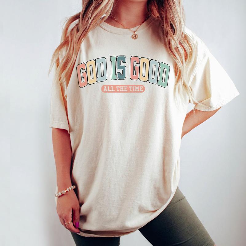 God Is Good All The Time Shirt, Christian Shirts, God Shirt For Women, Women Christian Religious Tee,  Faith Shirt, Christian Gifts, God Lover Shirt, Religious Shirt, Women Tops, Church Shirt For Her, Gift For Jesus Lover