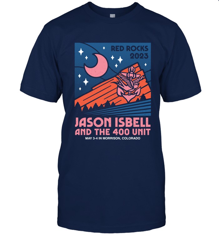 Jason Isbell And The 400 Unit May 3-4, 2023 Red Rocks Morrion, Colorado Shirt