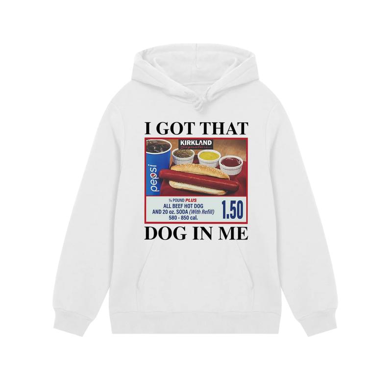 I Got That Dog In Me Sweatshirt, Hot Dog Hoodie, Meme T-Shirt, Funny Hot Dog Lover Gift, Trendy Apparel