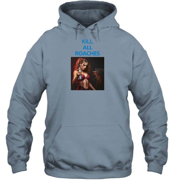 Kill All Roaches Save The Baddies Hoodie