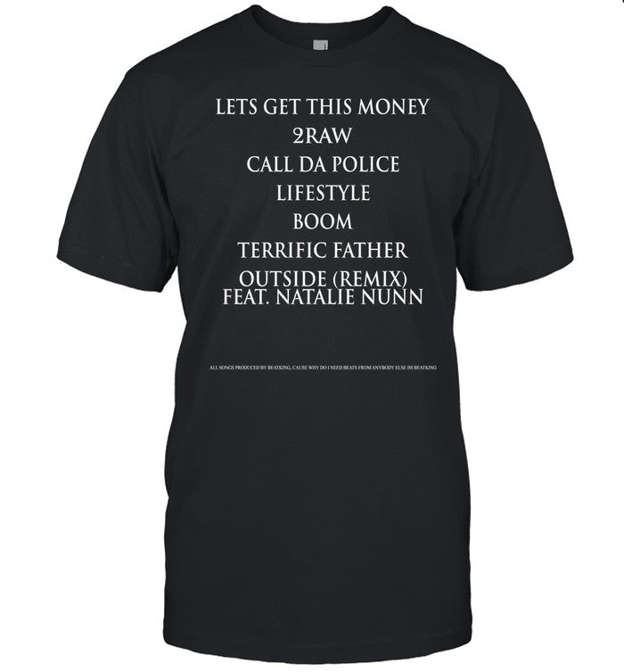 Let's Get This Money 2Raw Call Da Police Lifestyle Boom Terrific Father Outside Remix Feat Natalie N