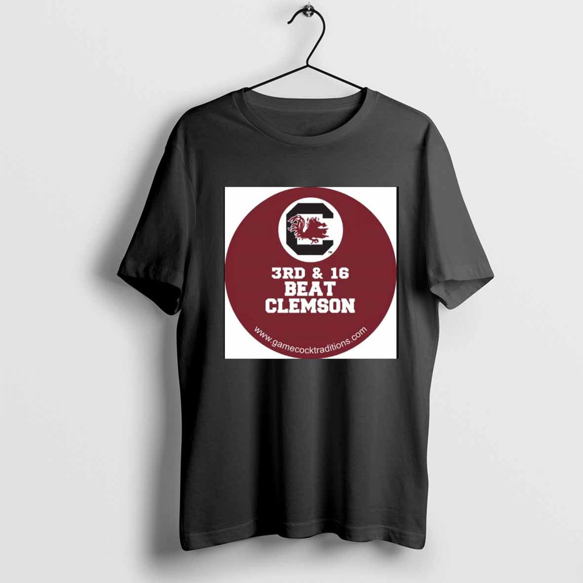 South Carolina Gamecocks 3rd &amp; 16 Beat Clemson Tigers Poster t-shirt