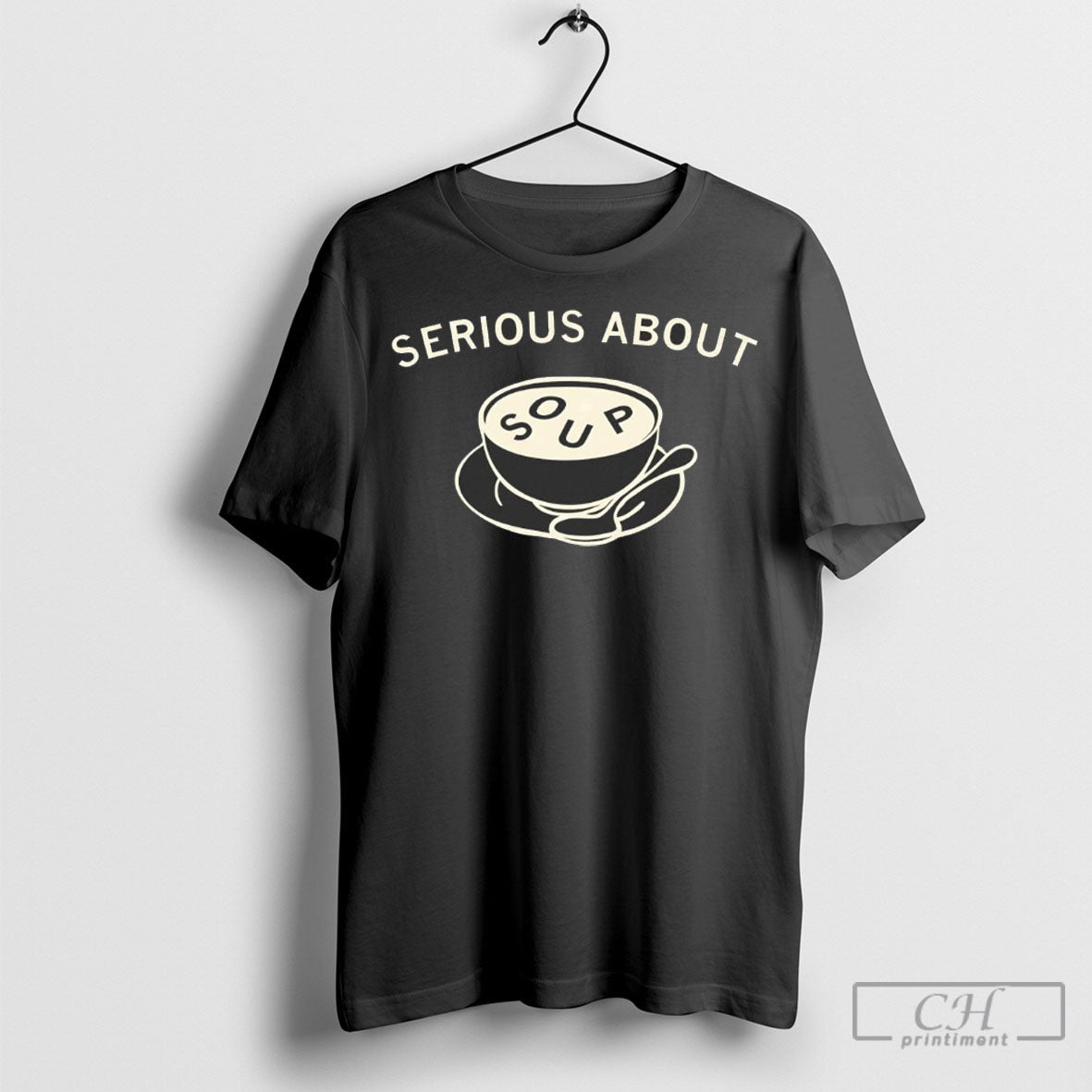 Serious About Soup Shirt