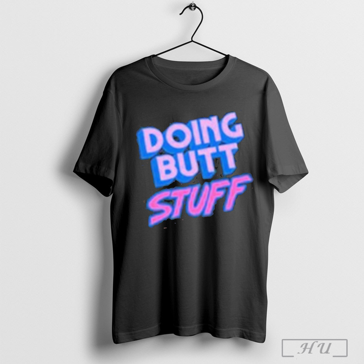 Raskol Apparel Doing Butt Stuff T Shirt