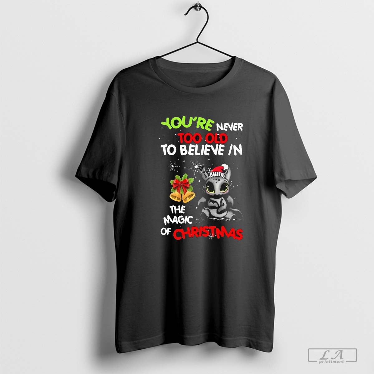 Santa Toothless Youâ€™re Never Too Old To Believe In The Magic Of Christmas shirt
