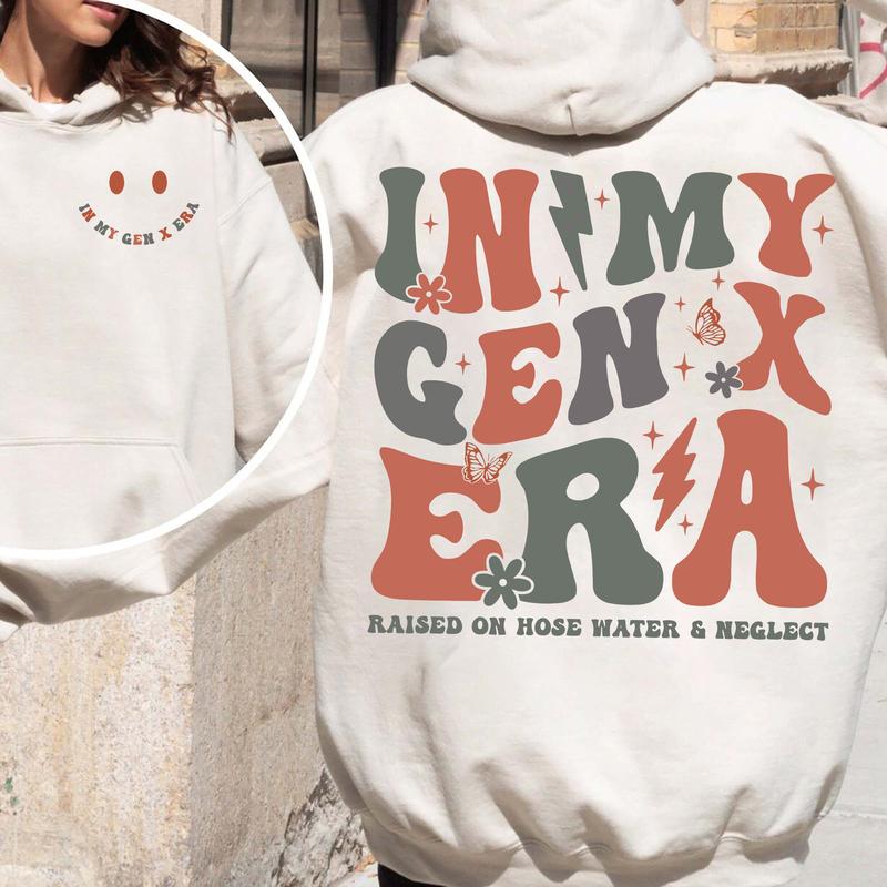 In my Gen X era raised on hose water and neglect Shirt, Generation X FAFO shirt Two Side Shirt,  Gen X Fafo Shirt Generation X T Shirt, GenX Shirt - Casual Fit