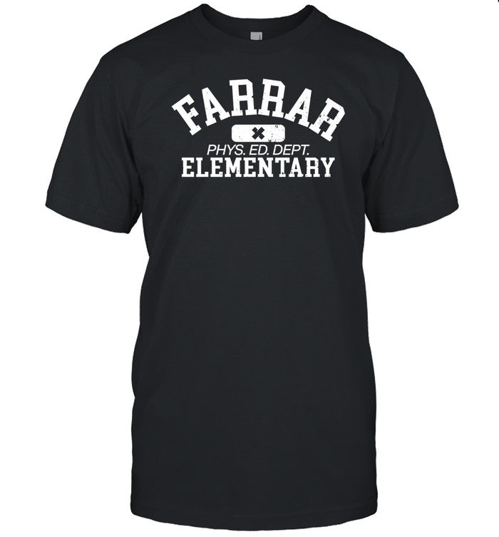 Shirt Farrar Phys Ed Dept Elementary