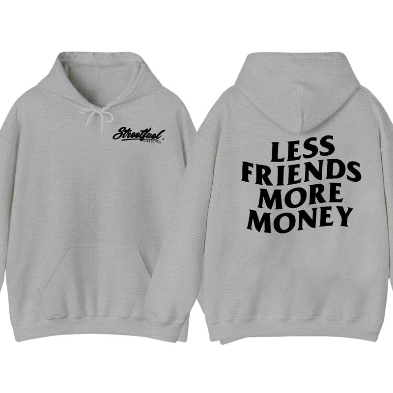 Less Friends More Money Hoodie, Full Color, For Men, For Women dandy hoodie