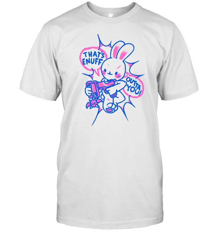 Fuckyoubaker Store Enuff Outta You Shirt