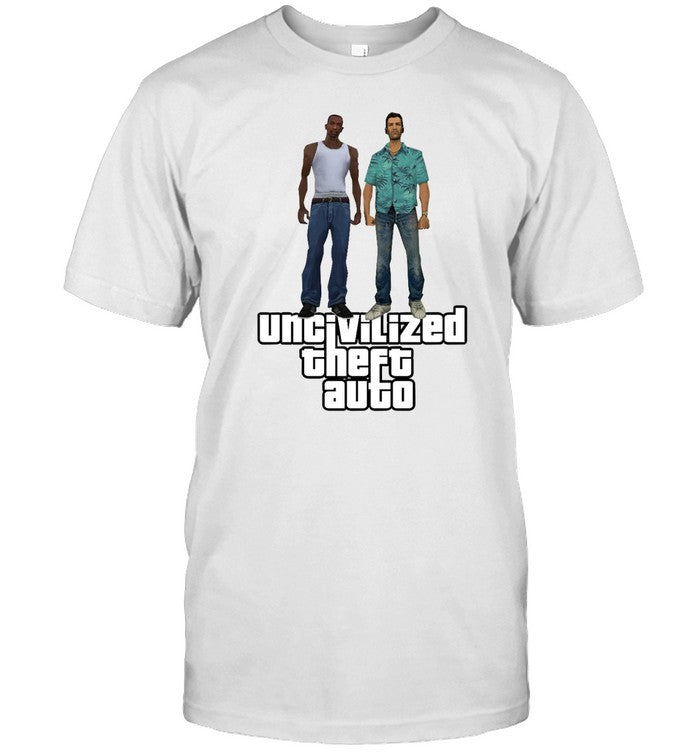 Shirt Uncivilized Theft Auto