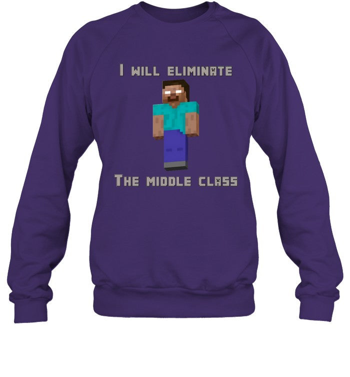 GNF I Will Eliminate The Middle Class Shirt