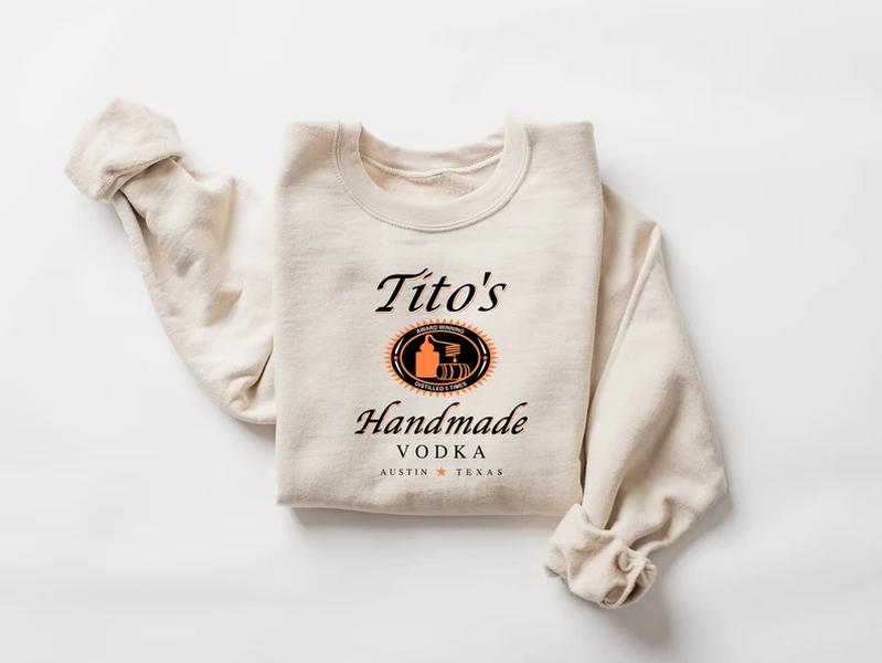 Tito Crewneck Sweatshirt, TITO'S Handmade Vodka Sweatshirt, Austin Texas Label Sweater, Vodka Alcohol Sweatshirt, Tito's Fan Gift
