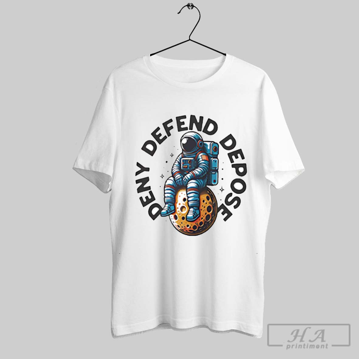 Rebel Statement Deny Defend Depose Shirt