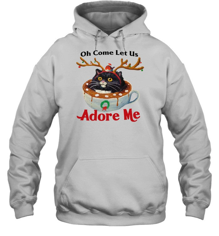 Oh Come Let Us Adore Me Hoodie